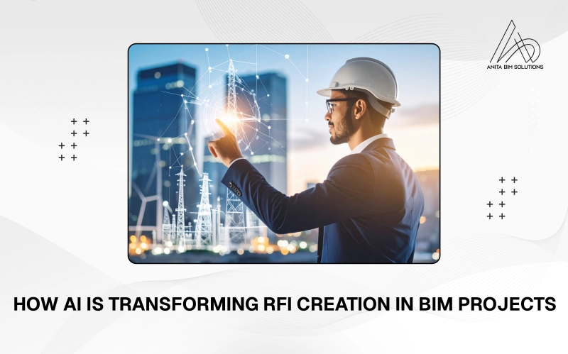Image for How AI Is Transforming RFI Creation in BIM Projects
