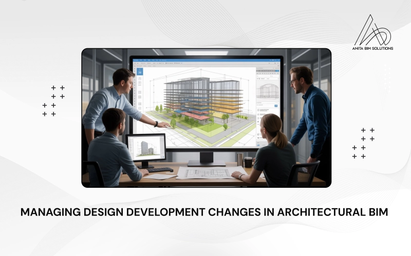 Image for Managing Design Development Changes in Architectural BIM